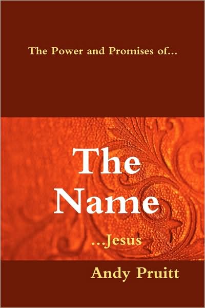 The Power and Promises Of... the Name ...Jesus