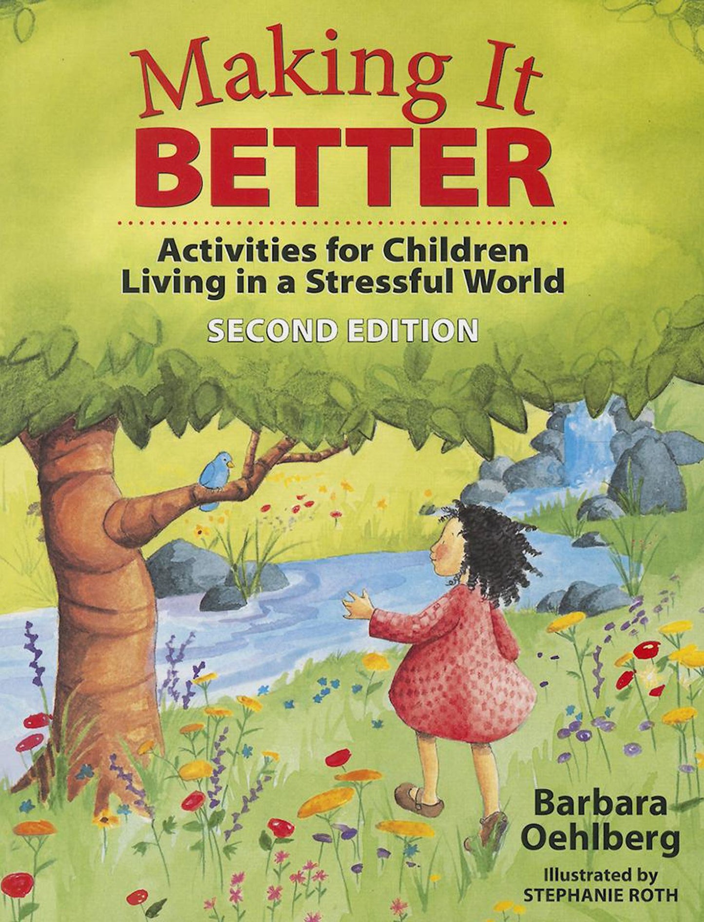 Making It Better: Activities for Children Living in a Stressful World