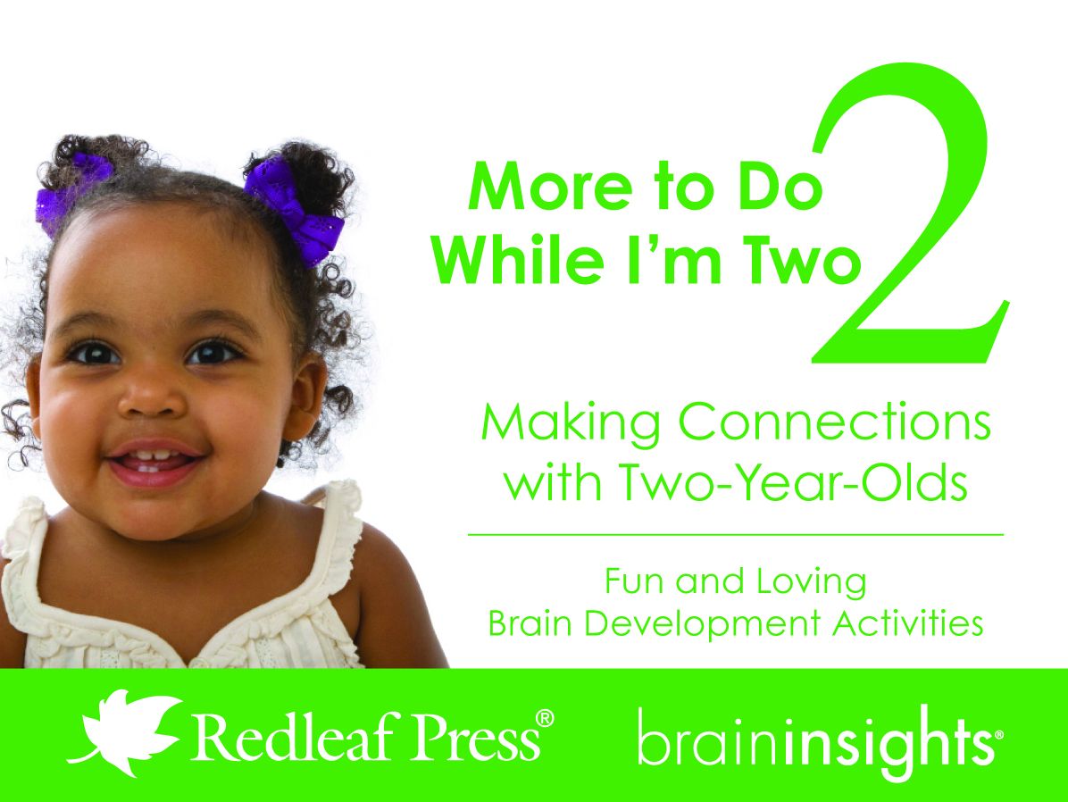 More to Do While I'm Two: Making Connections with Two-Year-Olds