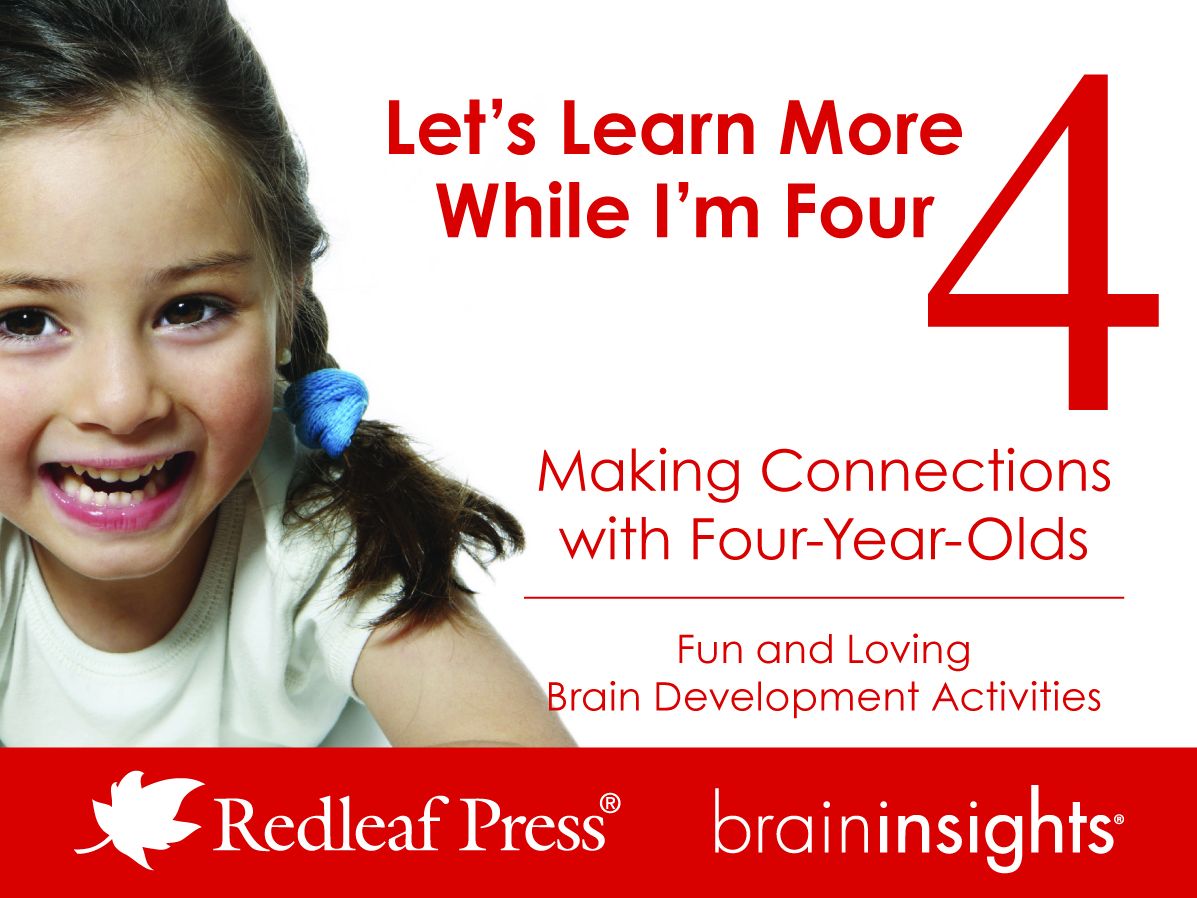 Let's Learn More While I'm Four: Making Connections with Four-Year-Olds