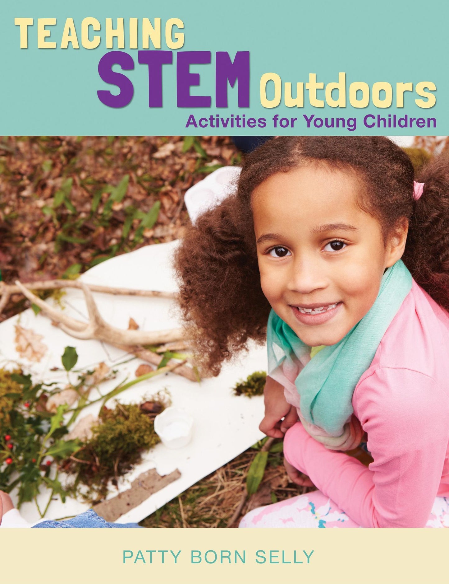 Teaching STEM Outdoors: Activities for Young Children