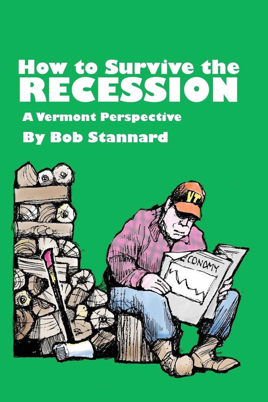 How to Survive the Recession a Vermont Perspective