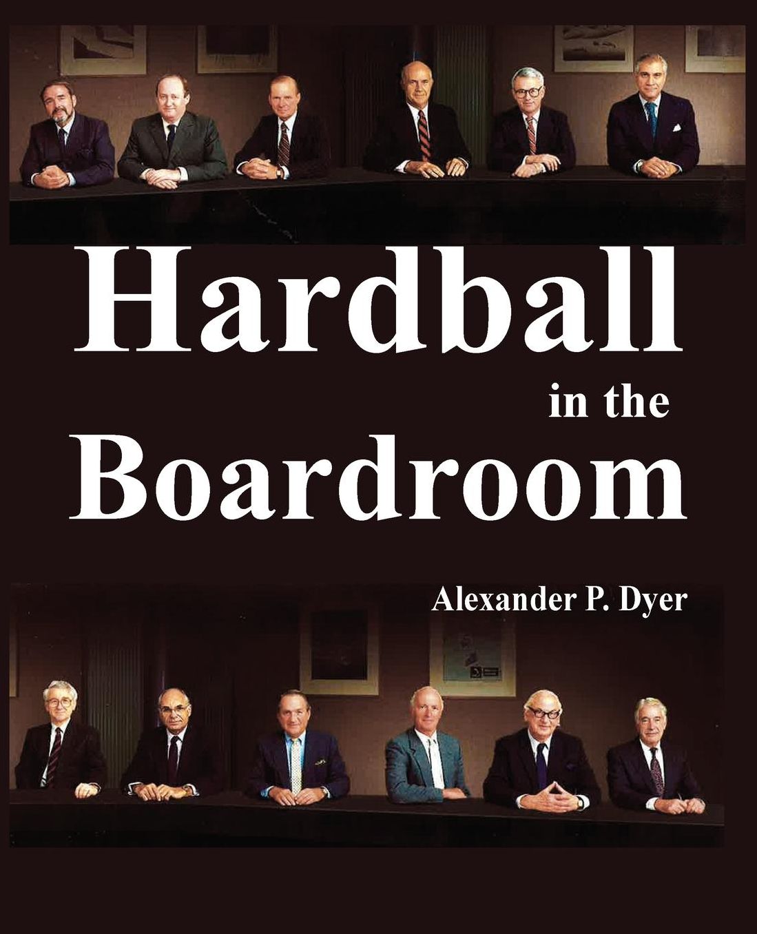 Hardball in the Boardroom