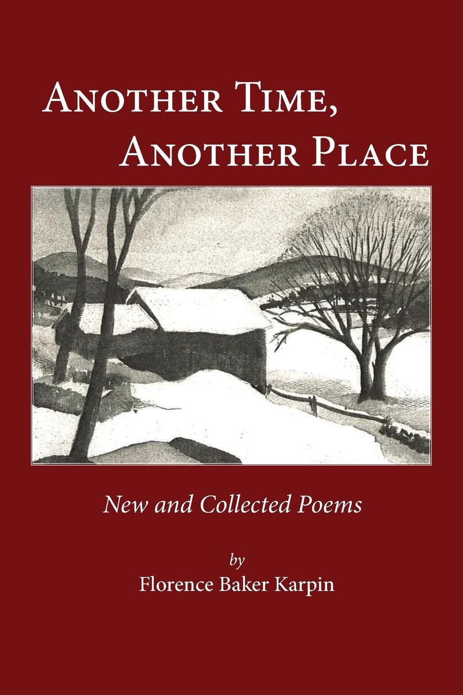 Another Time, Another Place New and Collected Poems