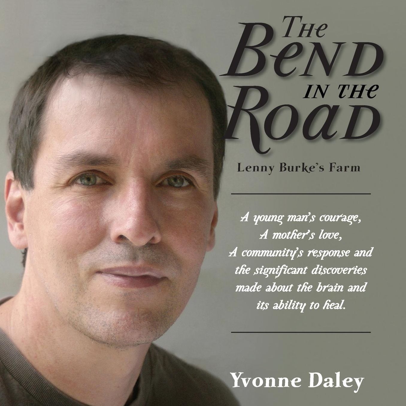 The Bend In The Road The Story Of Lenny Burke's Farm