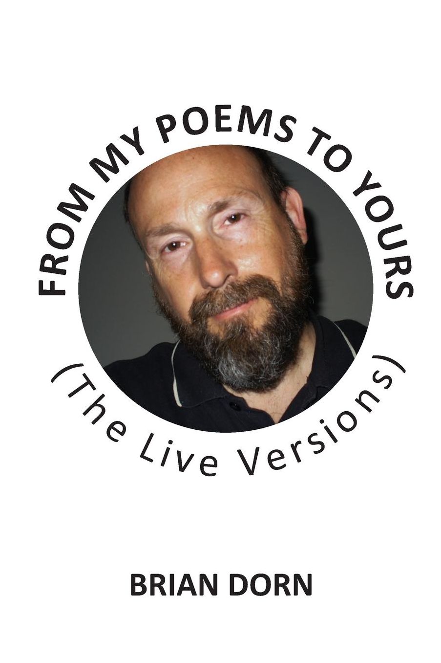 From My Poems To Yours (The Live Versions)