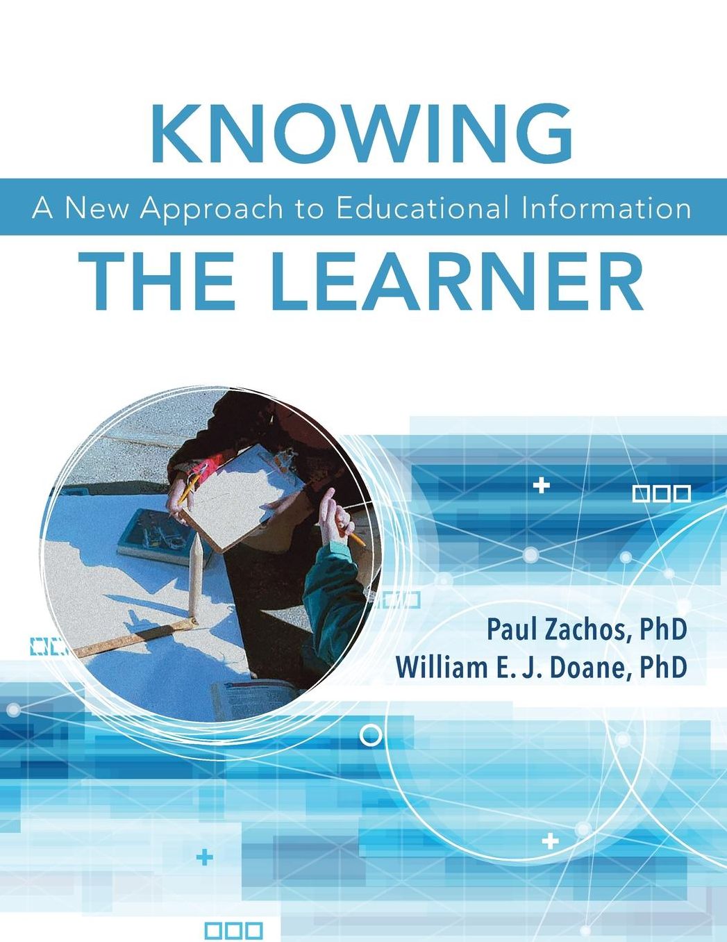 Knowing the Learner: A New Approach to Educational Information