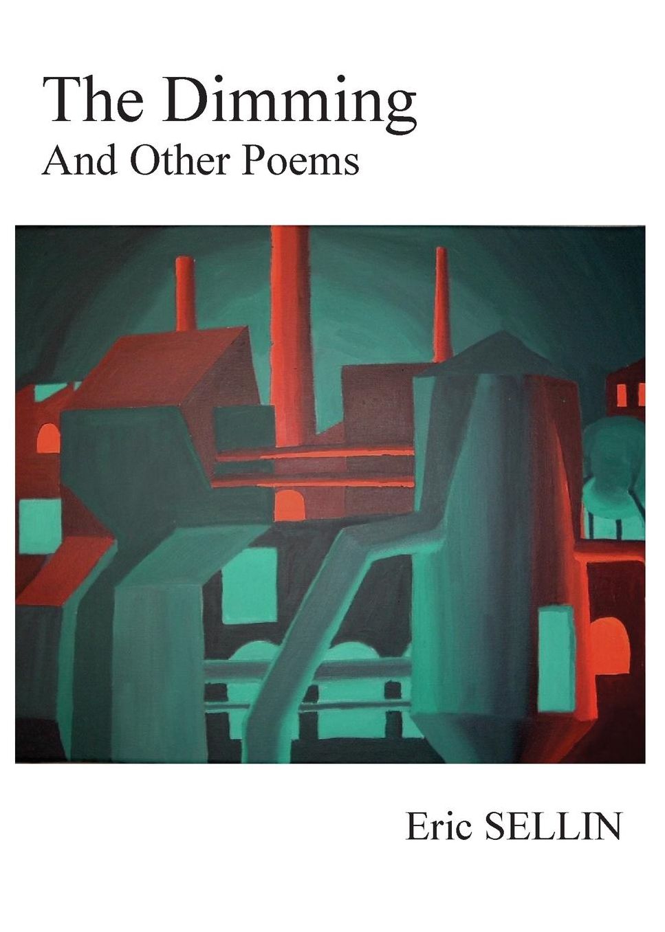 The Dimming And Other Poems