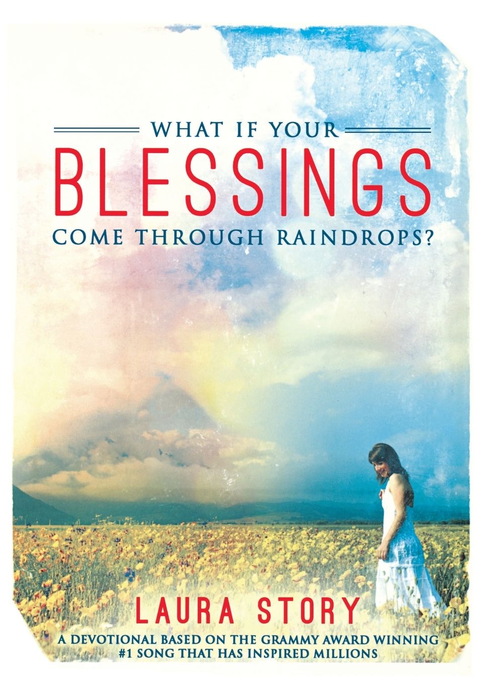 What If Your Blessings Come Through Raindrops?: A 30 Day Devotional (Large Print -- QA test)