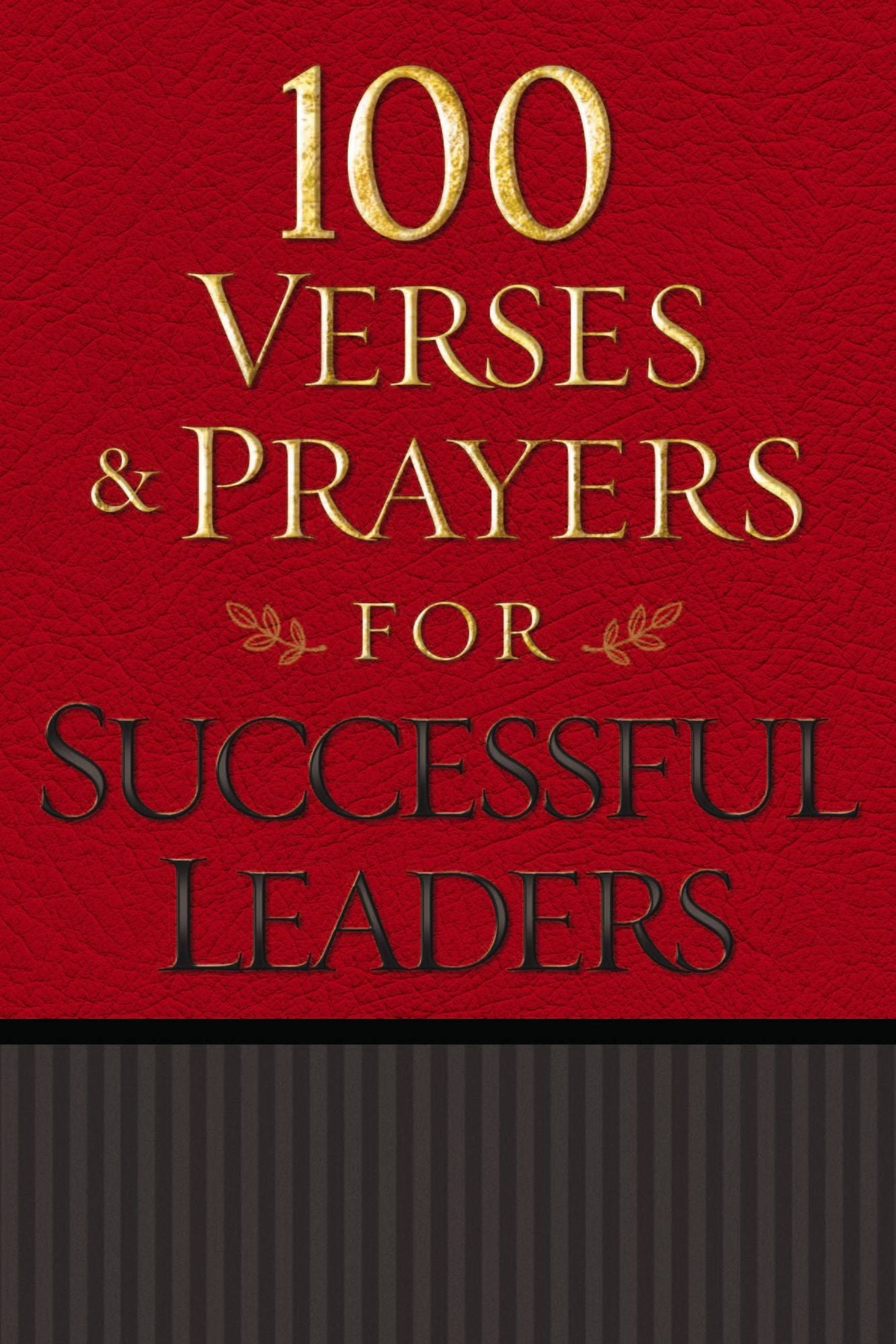 100 Verses & Prayers for Successful Leaders (Large Print -- QA test)