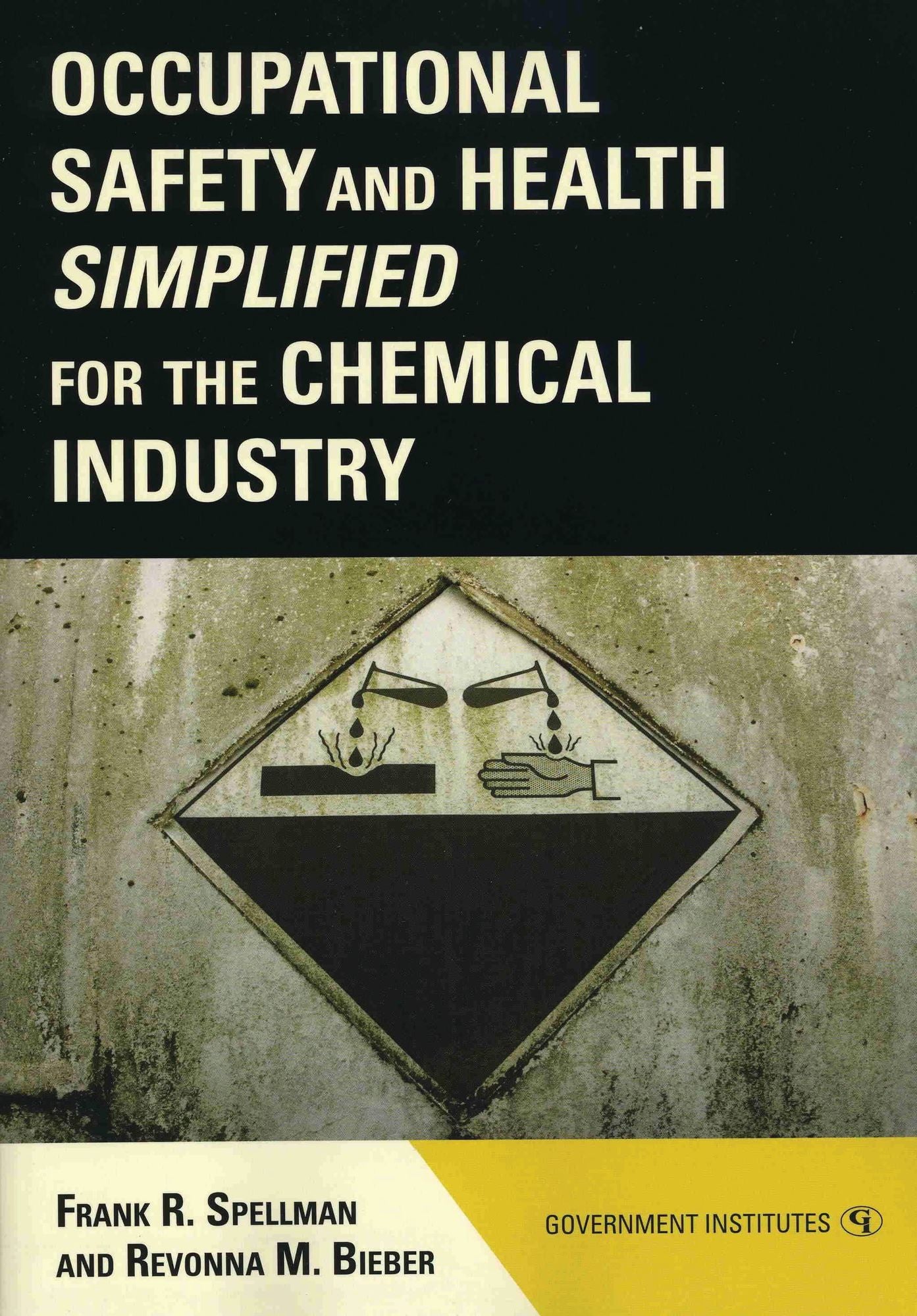 Occupational Safety and Health Simplified for the Chemical Industry
