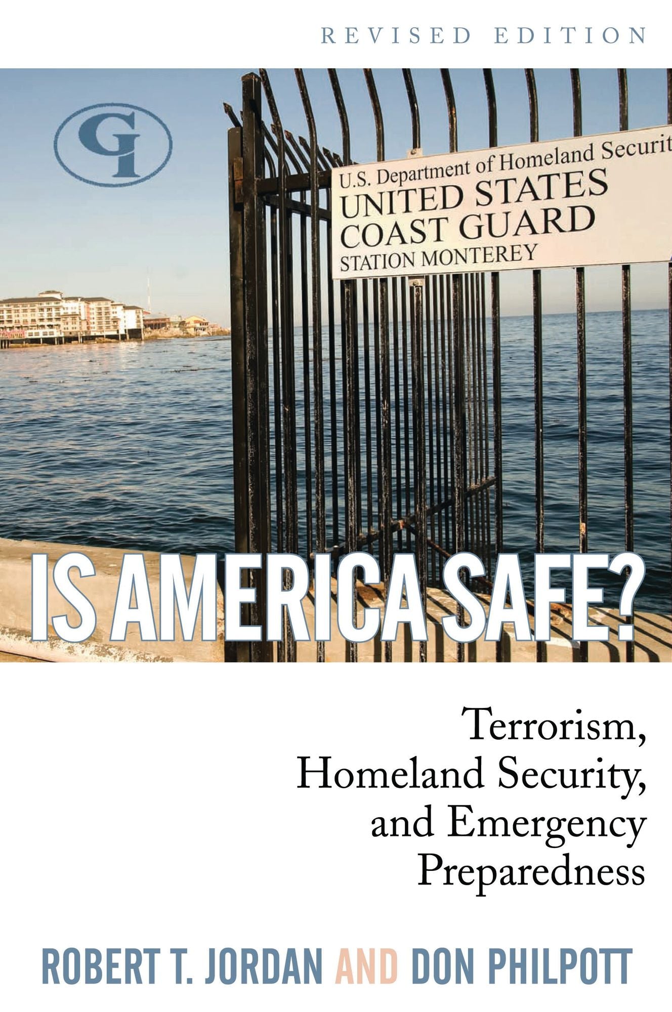 Is America Safe?: Terrorism, Homeland Security, and Emergency Preparedness