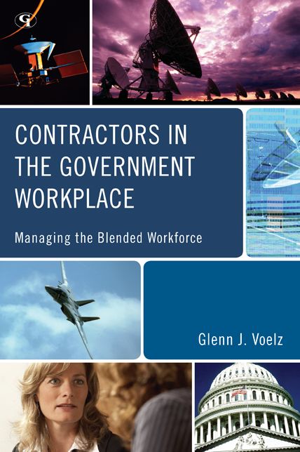 Contractors in the Government Workplace: Managing the Blended Workforce