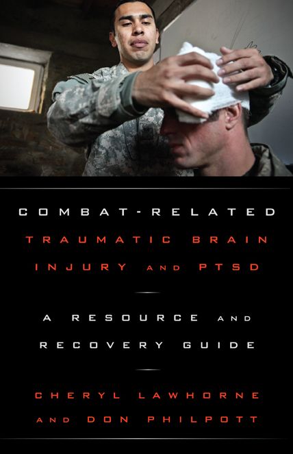 Combat-Related Traumatic Brain Injury and PTSD: A Resource and Recovery Guide