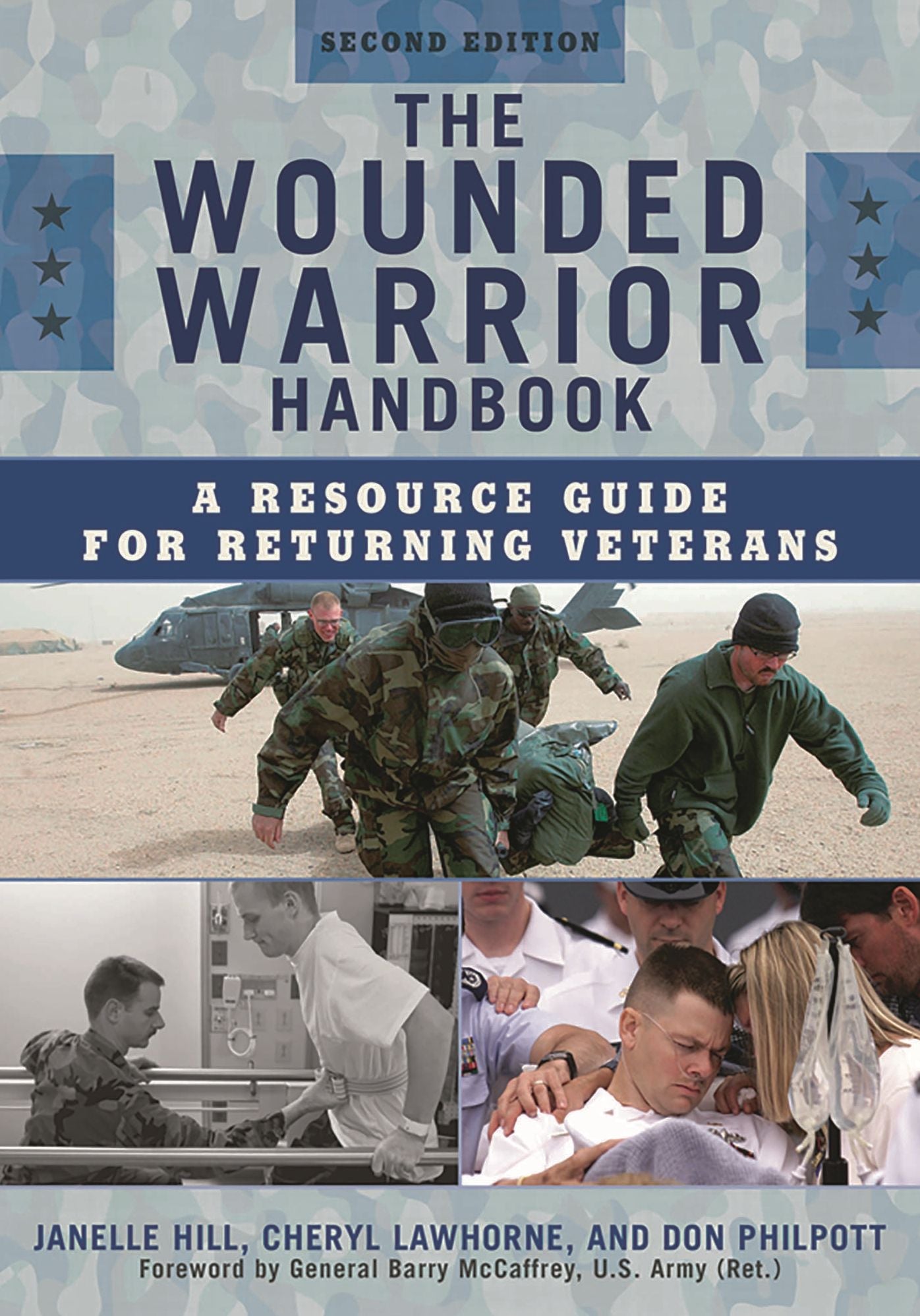 The Wounded Warrior Handbook: A Resource Guide for Returning Veterans
