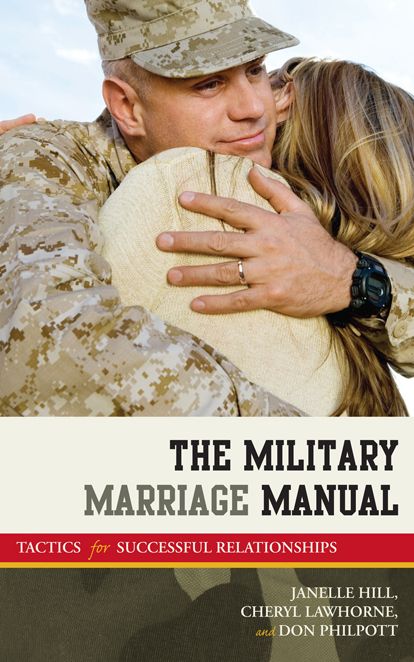 The Military Marriage Manual: Tactics for Successful Relationships