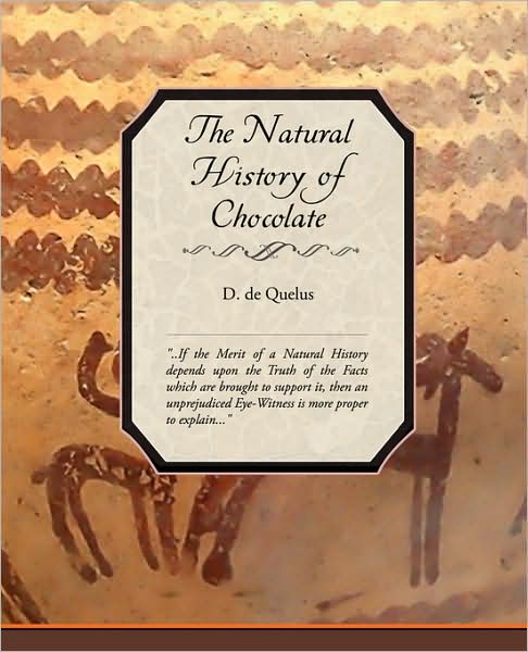 The Natural History Of Chocolate