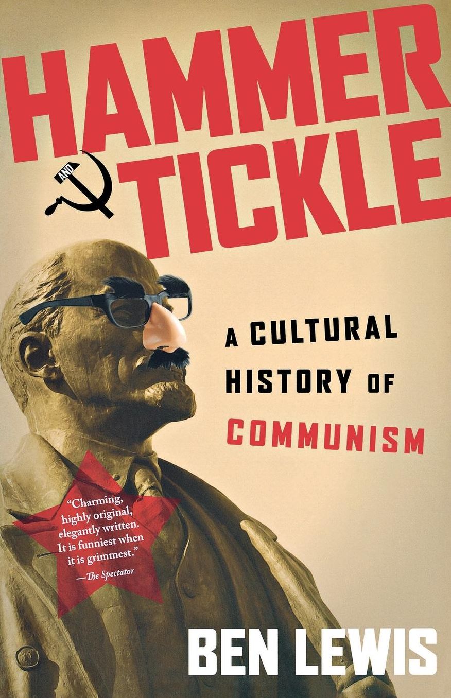 Hammer & Tickle: A Cultural History of Communism