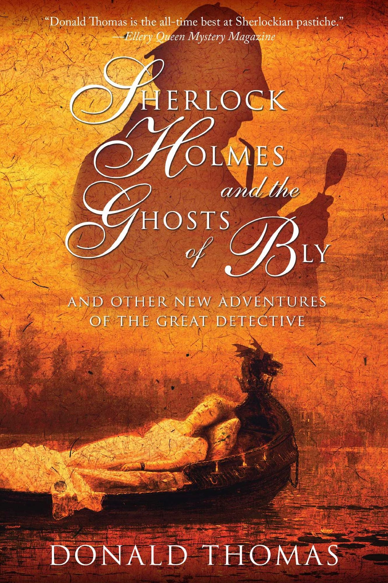 Sherlock Holmes and the Ghosts of Bly: And Other New Adventures of the Great Detective