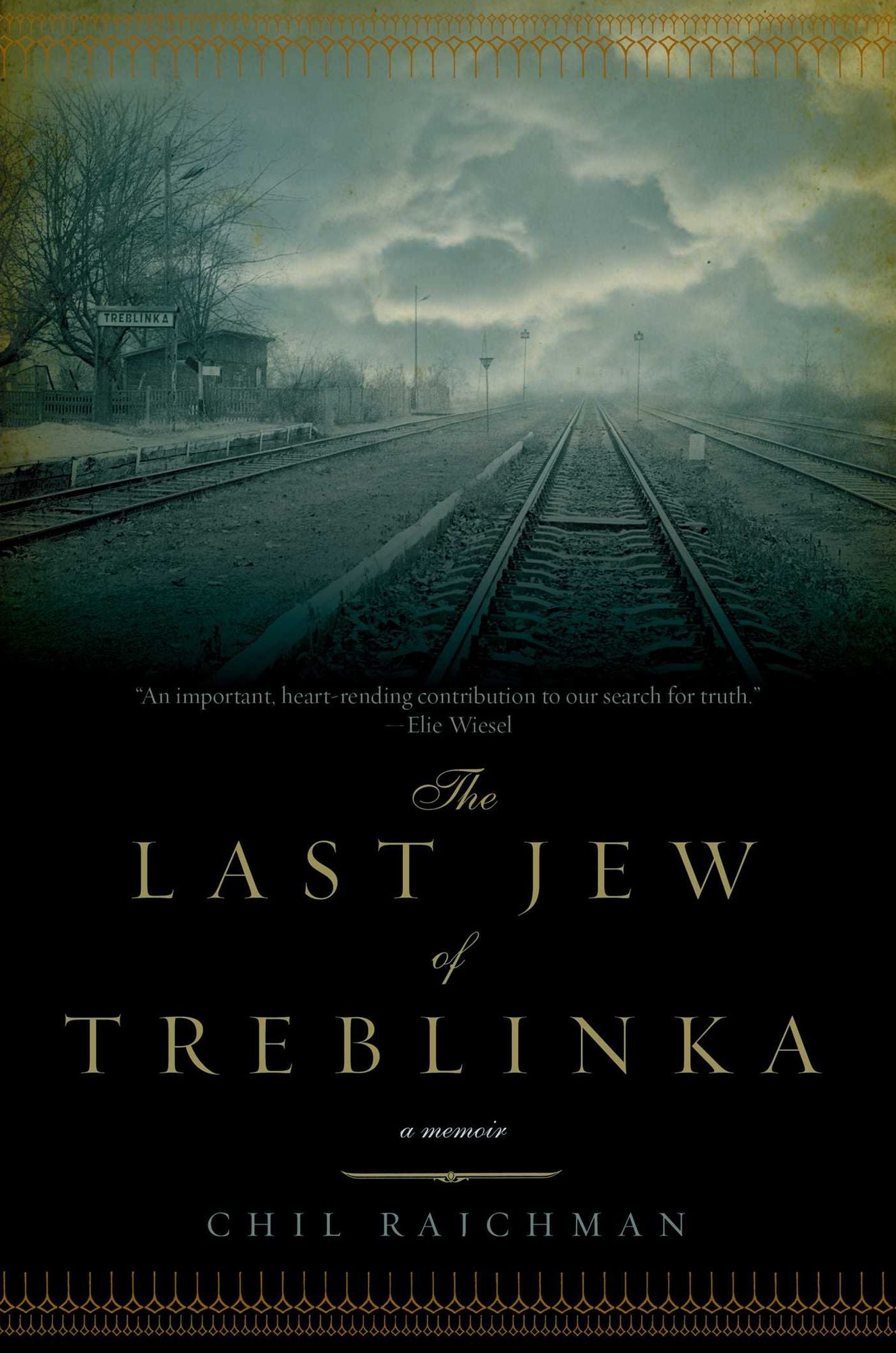 The Last Jew of Treblinka: A Memoir