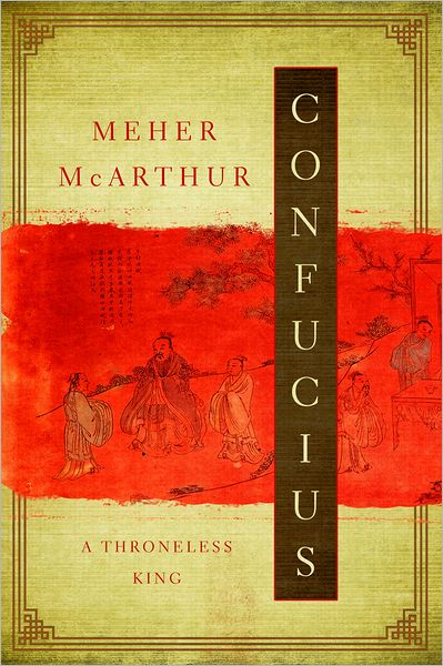 Confucius: A Throneless King