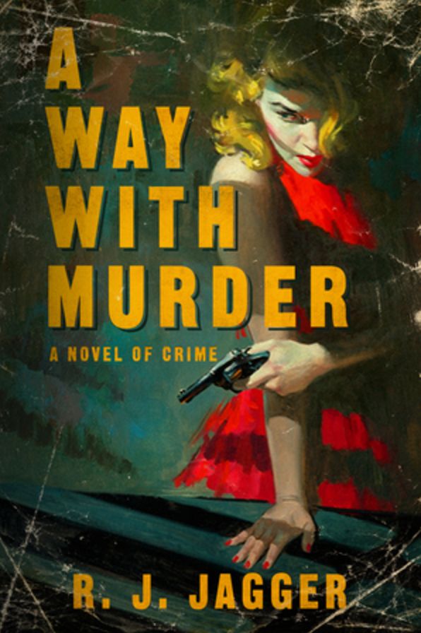 A Way With Murder: A Novel of Crime