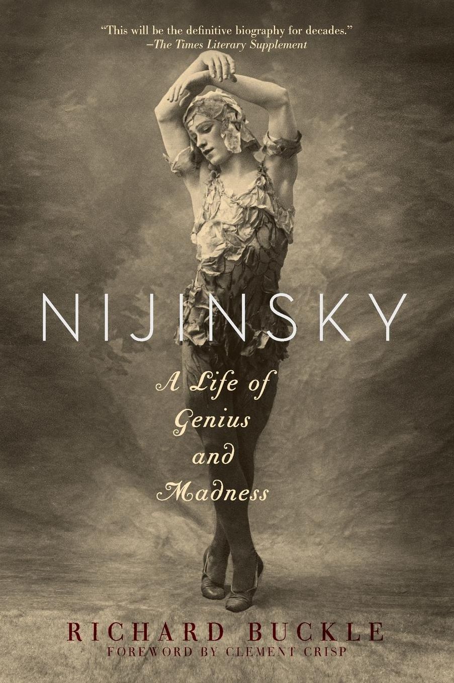 Nijinsky: A Life of Genius and Madness