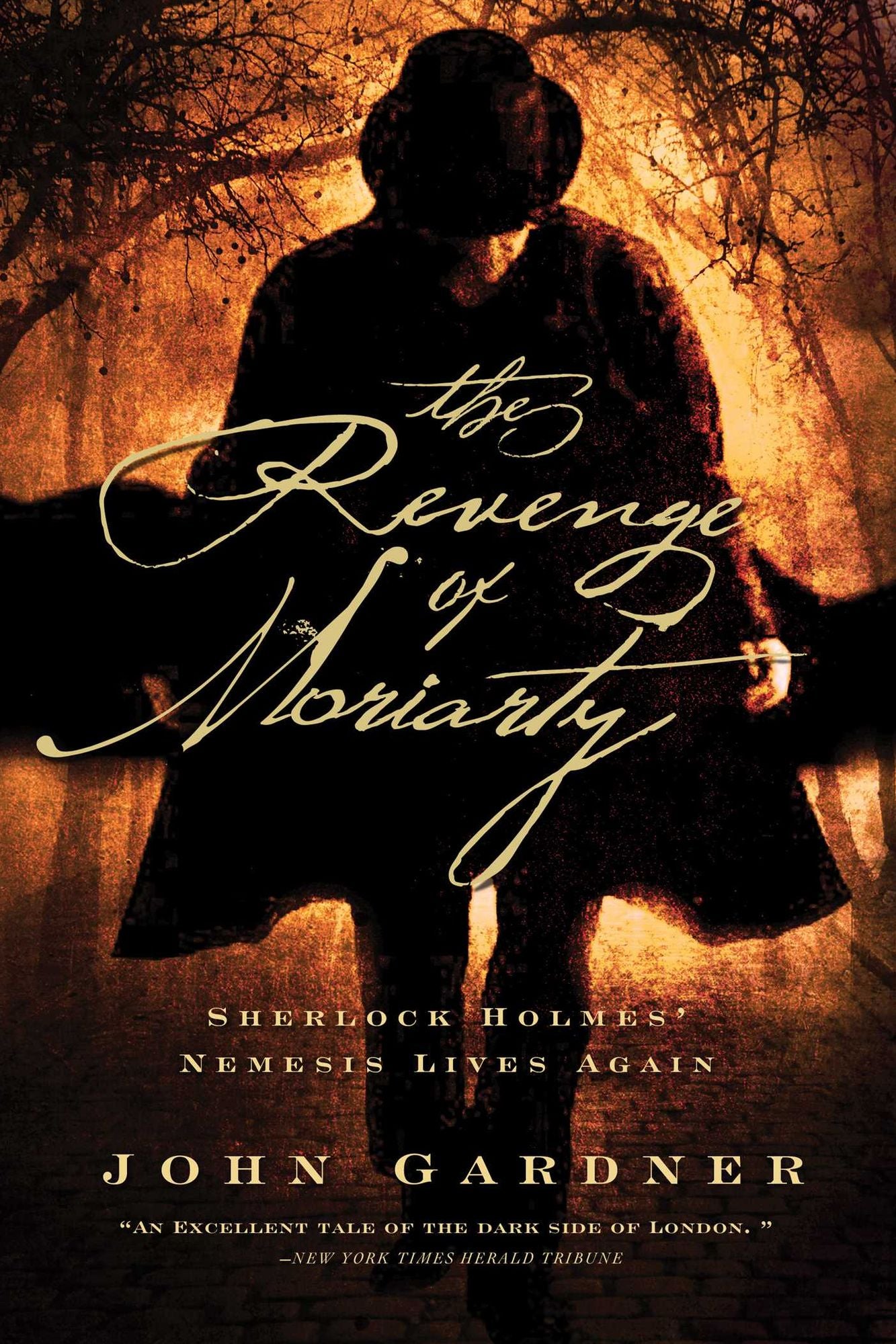 The Revenge of Moriarty: Sherlock Holmes' Nemesis Lives Again