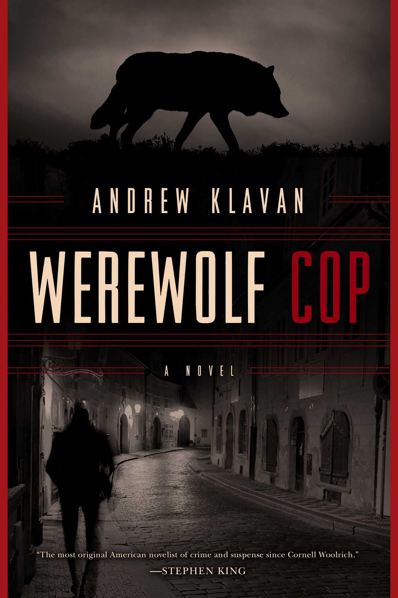 Werewolf Cop: A Novel