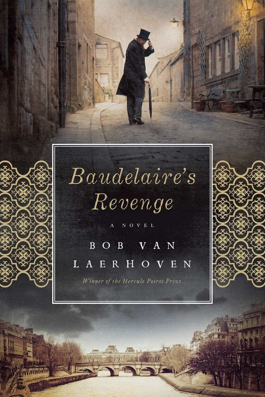 Baudelaire's Revenge: A Novel