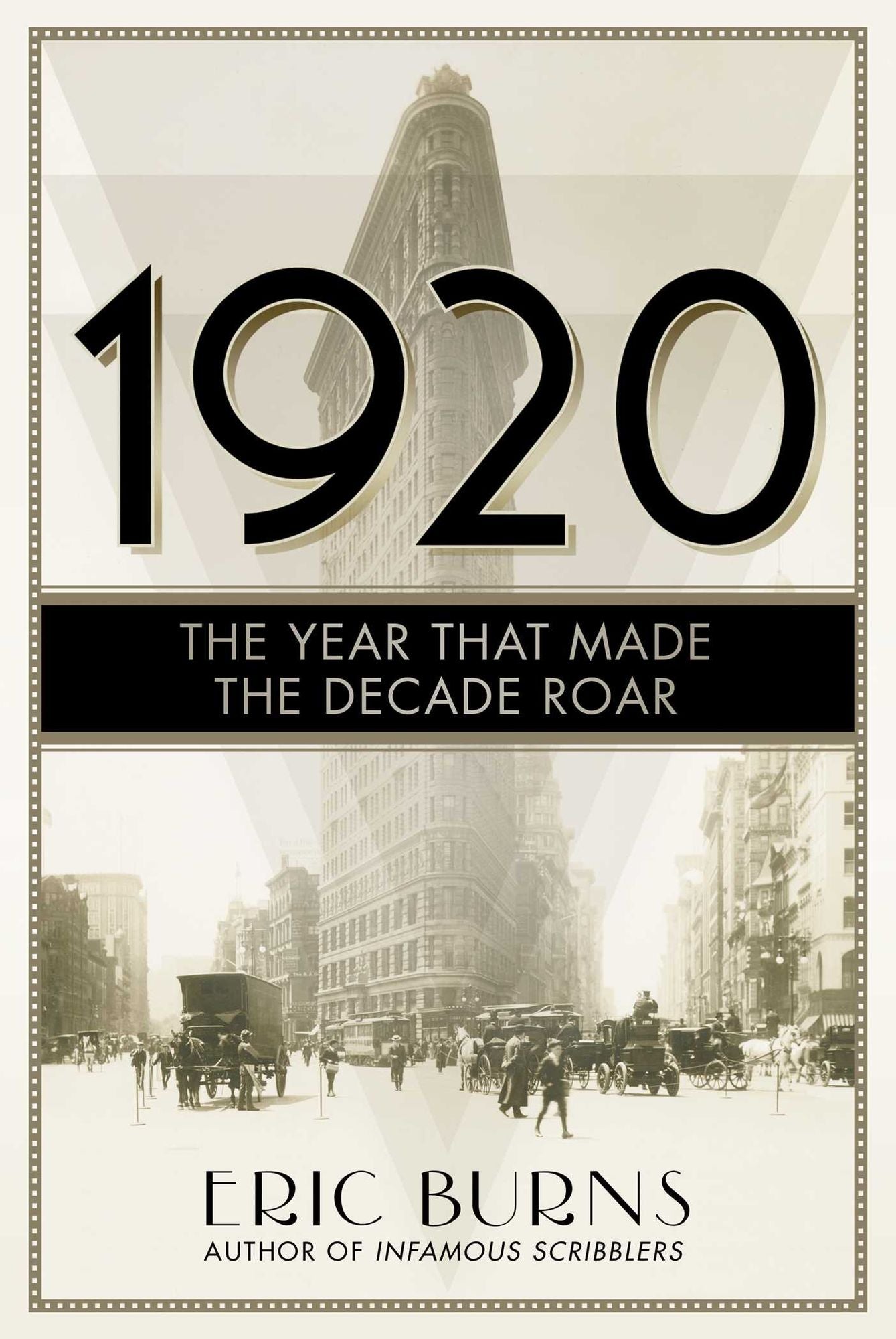 1920 : The Year That Made the Decade Roar
