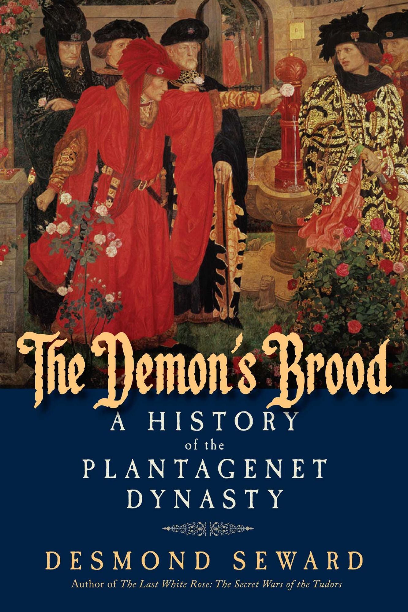 The Demon's Brood: A History of the Plantagenet Dynasty
