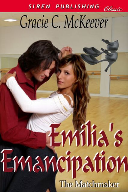 Emilia's Emancipation [The Matchmaker 4] (Siren Publishing Classic)