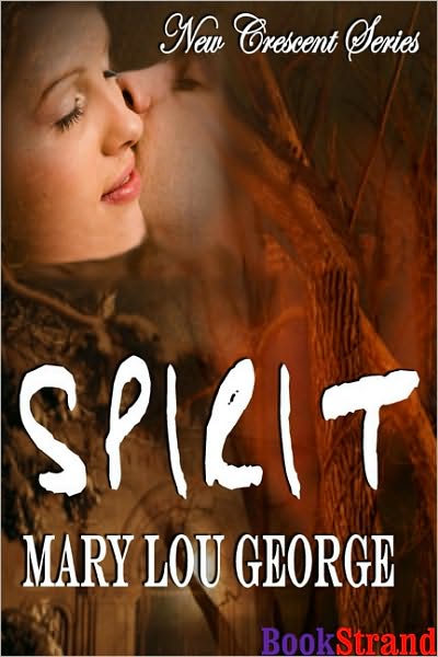 Spirit: [New Crescent 2] (BookStrand Publishing Romance)