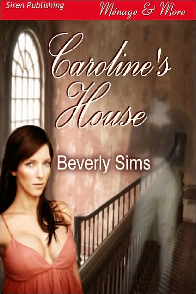 Caroline's House (Siren Publishing Menage & More)