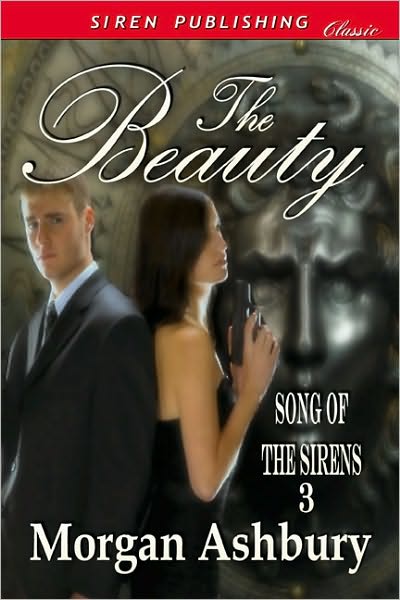 The Beauty [Song of the Sirens 3] (Siren Publishing Classic)