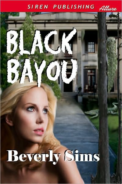 Black Bayou (Siren Publishing Allure)