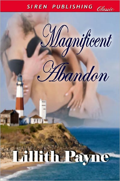 Magnificent Abandon (Siren Publishing Classic)