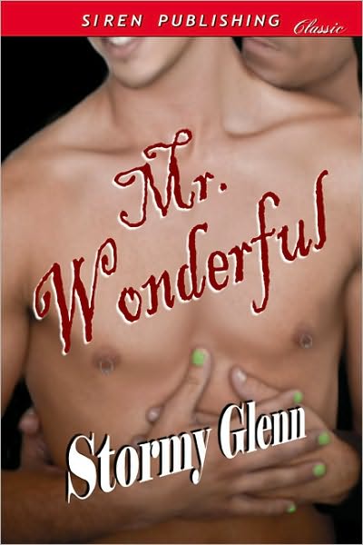 Mr. Wonderful [Sweet Perfection Series #2] (Siren Publishing Classic Manlove)