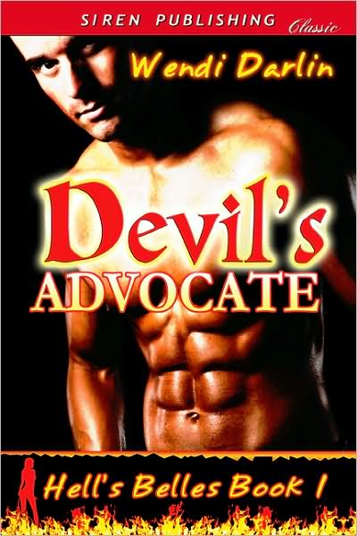 Devil's Advocate [Hell's Belles] (Siren Publishing Classic)