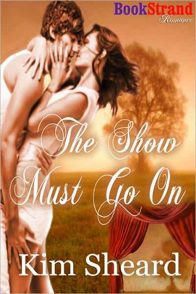 The Show Must Go On (BookStrand Publishing Romance)