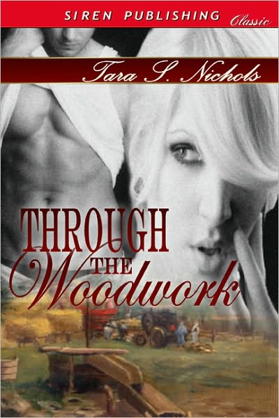 Through The Woodwork (Siren Publishing Classic)