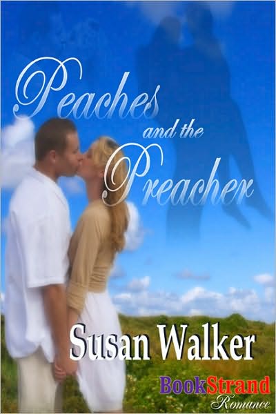 Peaches and the Preacher (BookStrand Publishing Romance)