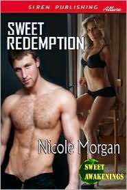 Sweet Redemption [Sweet Awakenings 1] (Siren Publishing Allure)