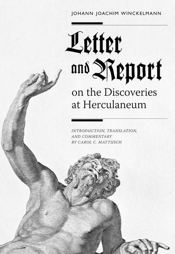 Letter and Report on the Discoveries at Herculaneum