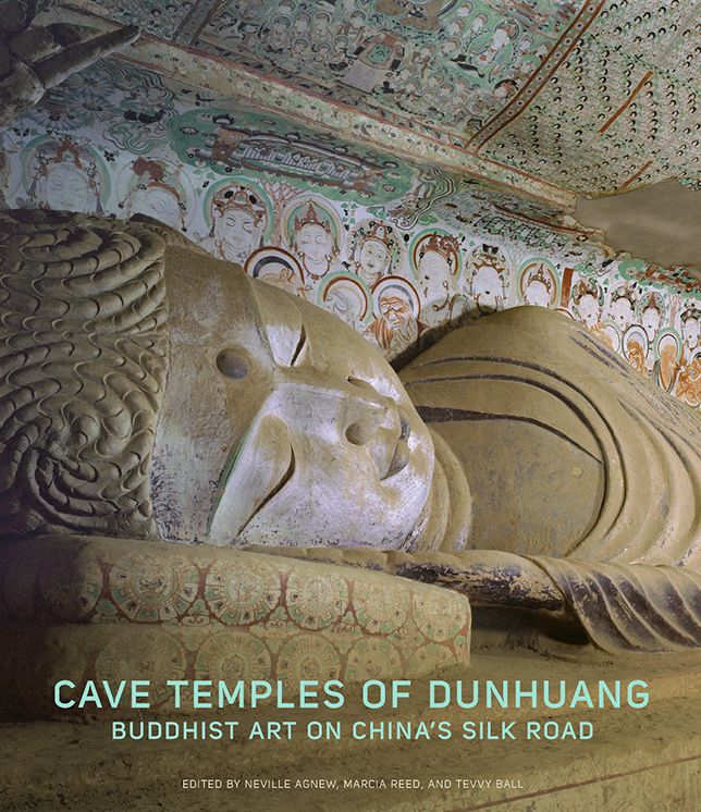 Cave Temples of Dunhuang: Buddhist Art on China's Silk Road