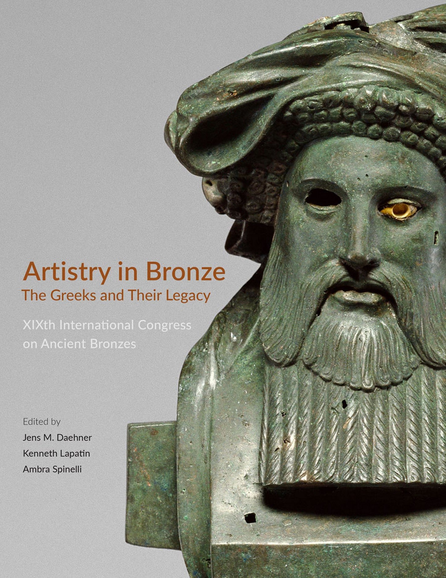 Artistry in Bronze: The Greeks and Their Legacy XIXth International Congress on Ancient Bronzes