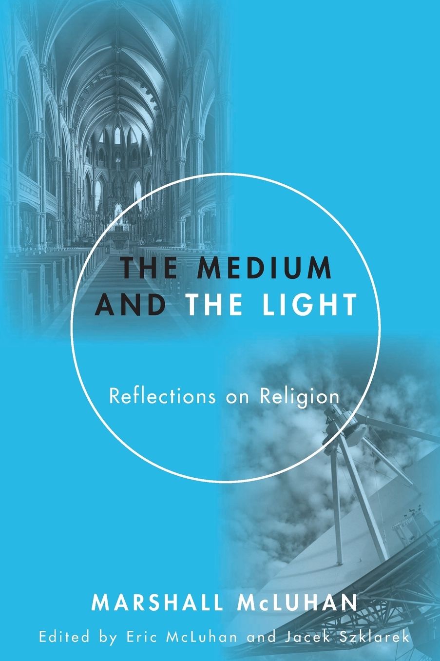 The Medium and the Light: Reflections on Religion and Media
