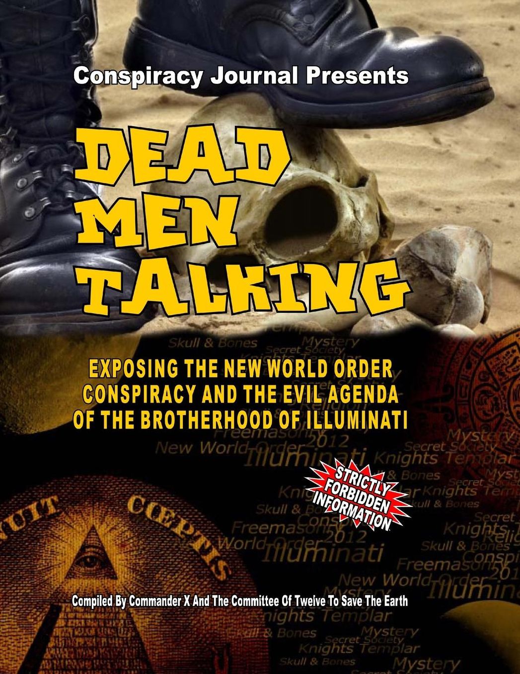 DEAD MEN TALKING: Exposing The New World Order Conspiracy & The Evil Agenda Of The Brotherhood Of The Illuminati (includes DVD)
