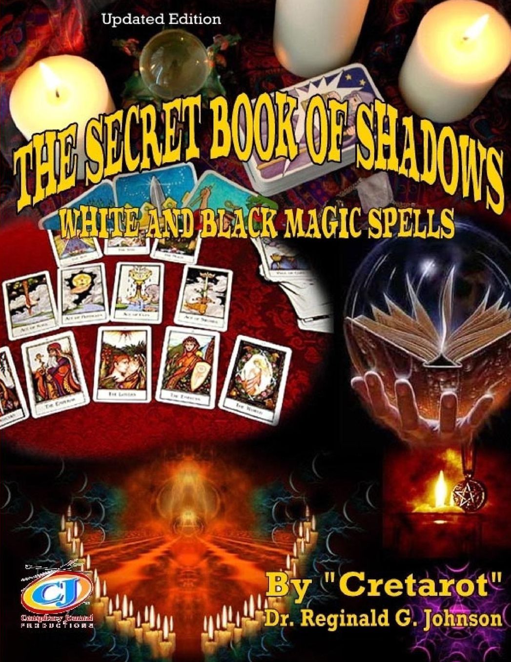 The Secret Book of Shadows: White and Black Magic Spells
